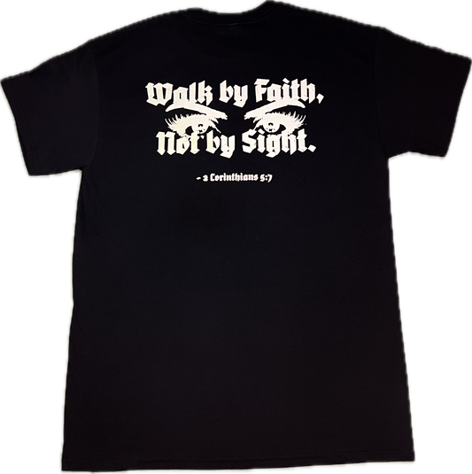 Walk By Faith Not By Sight Tee